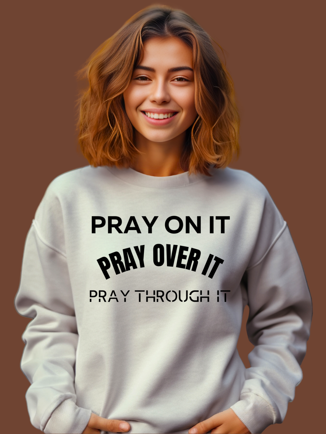PRAY ON IT Sweatshirt- Grey
