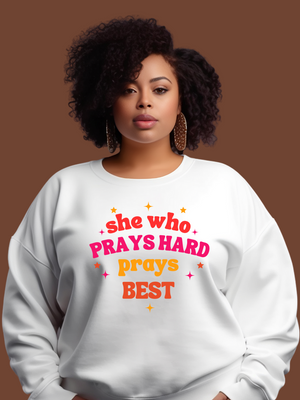 SHE WHO PRAYS HARD Sweatshirt- Black